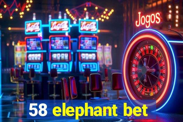 58 elephant bet